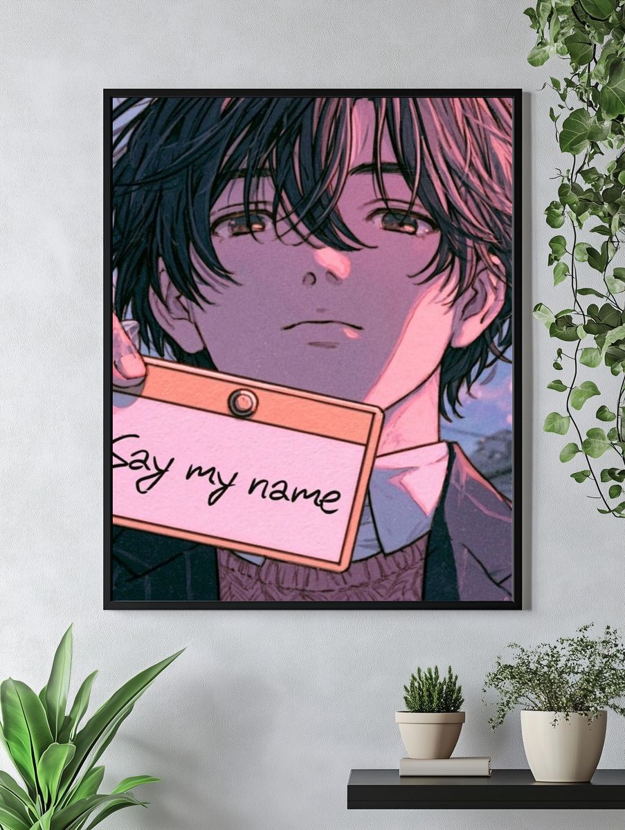 Say My Name Anime Poster. — room view 4