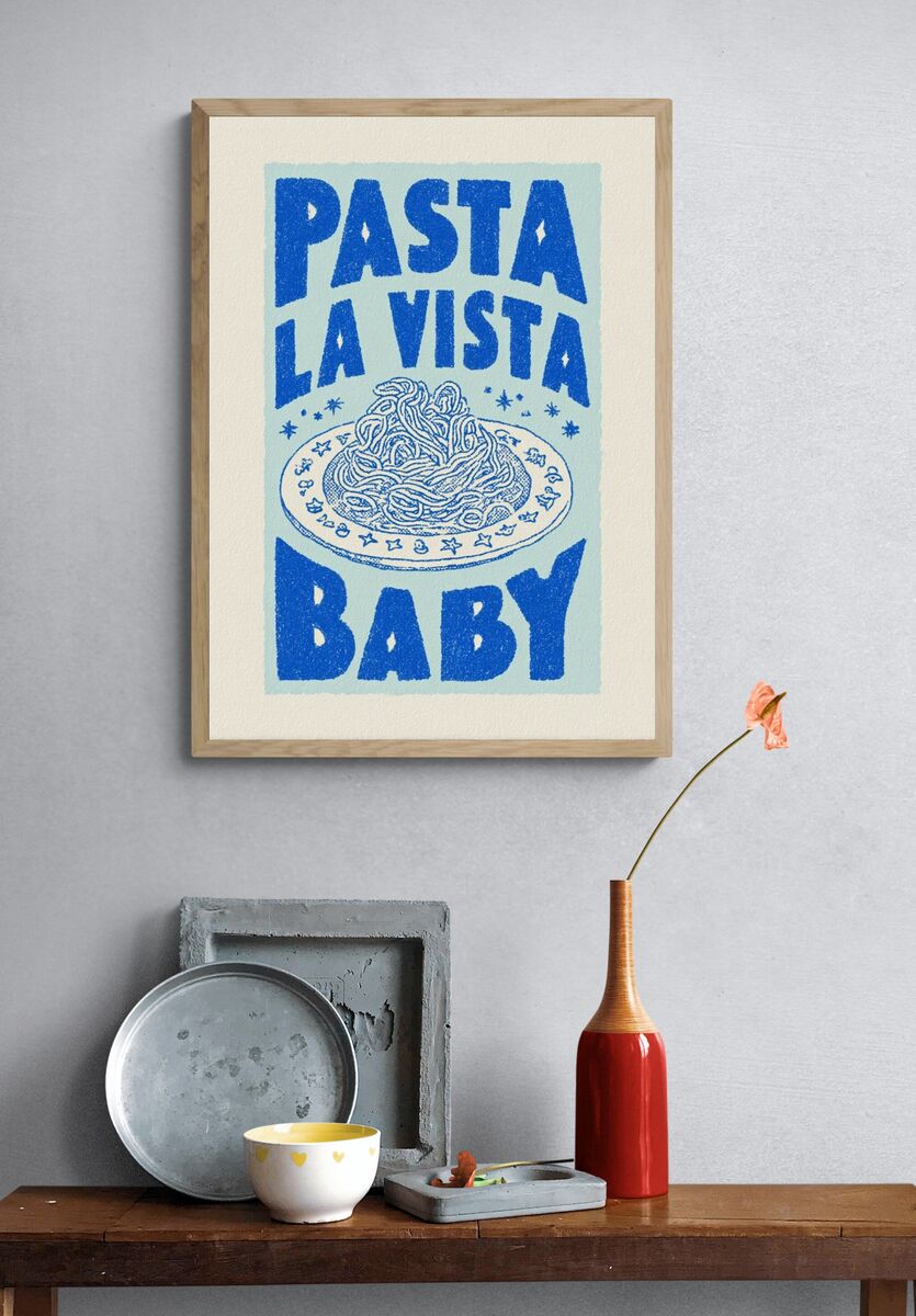 Pasta La Vista Baby — Funny Print. — room view 3