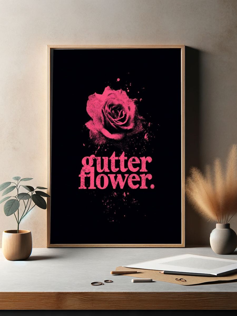 Gutter Flower — Typography Print. — room view 2