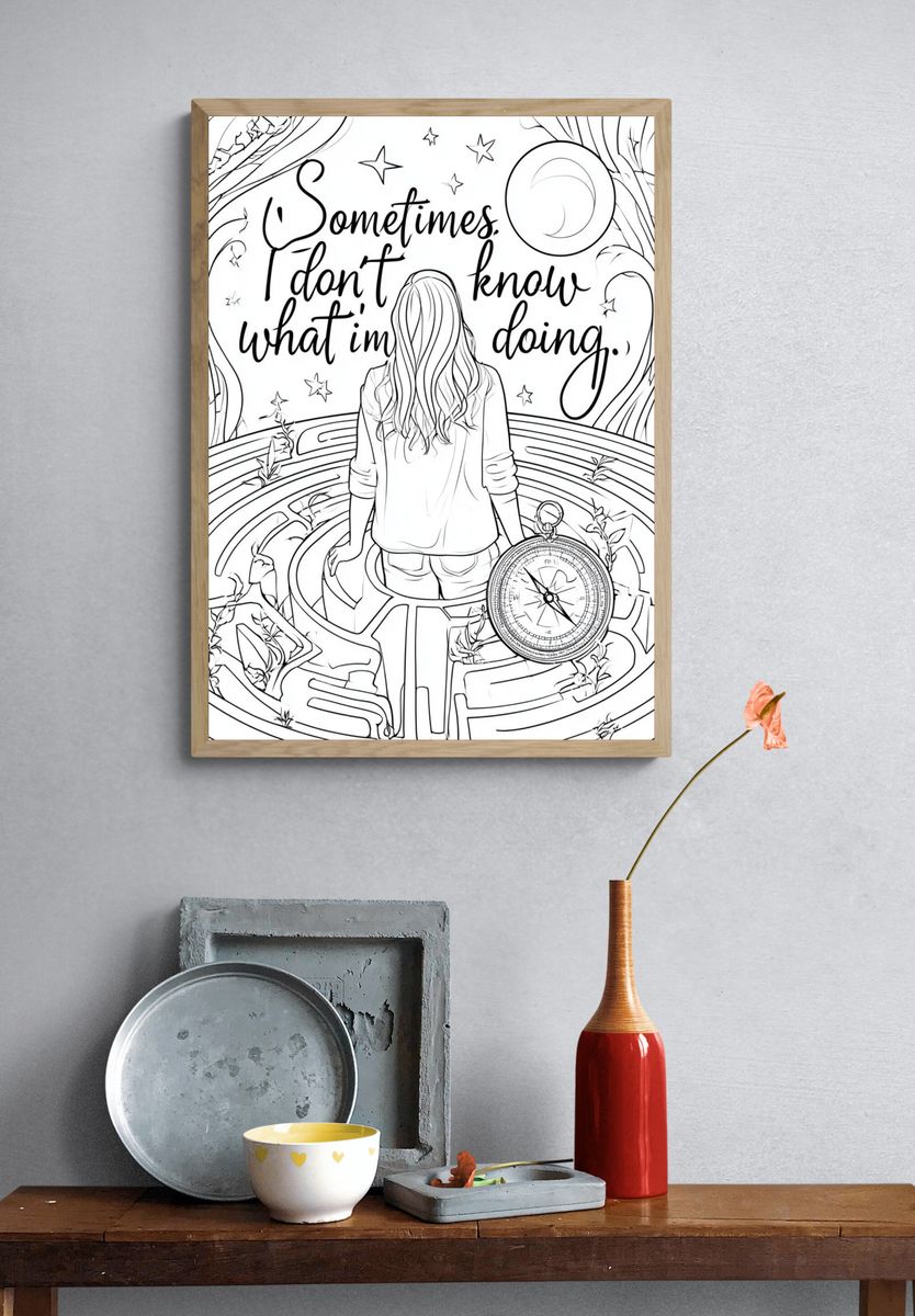 Sometimes I Don't Know What I'm Doing Poster. — room view 3