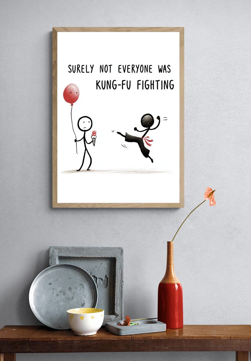 Kung-Fu Fighting Quote Typography Poster. — room view 3