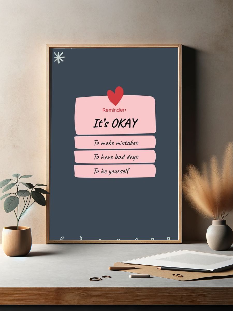 It's Okay — Motivational Print. — room view 2