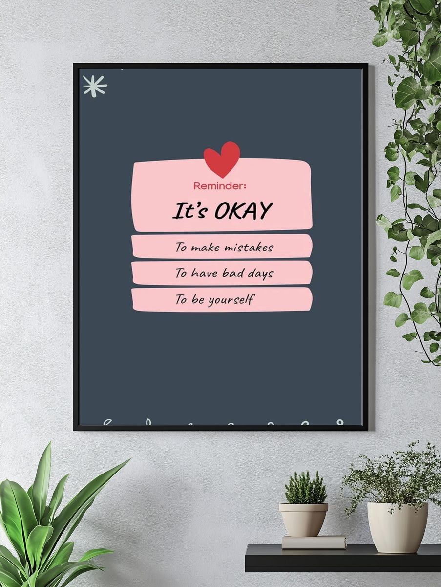 It's Okay — Motivational Print. — room view 4