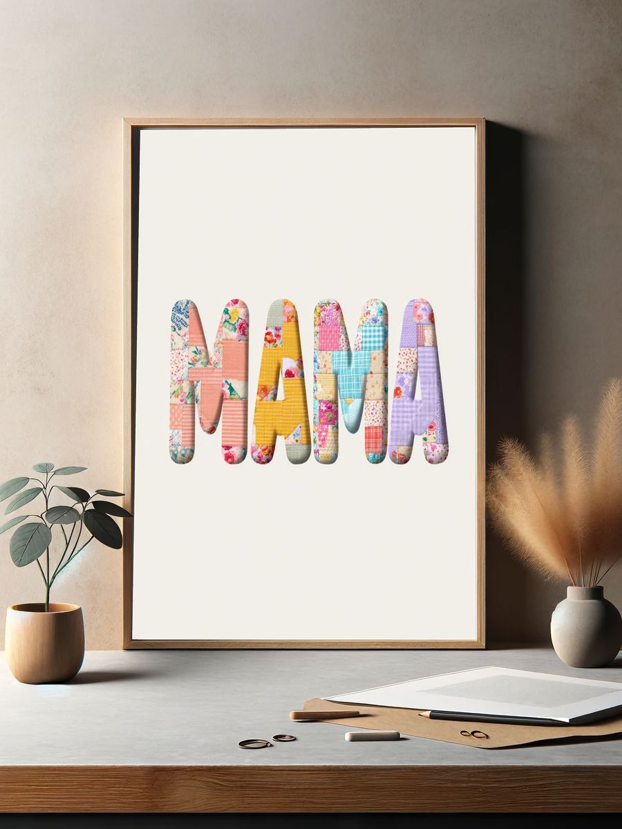 Mama Patchwork Typography Poster. — room view 2