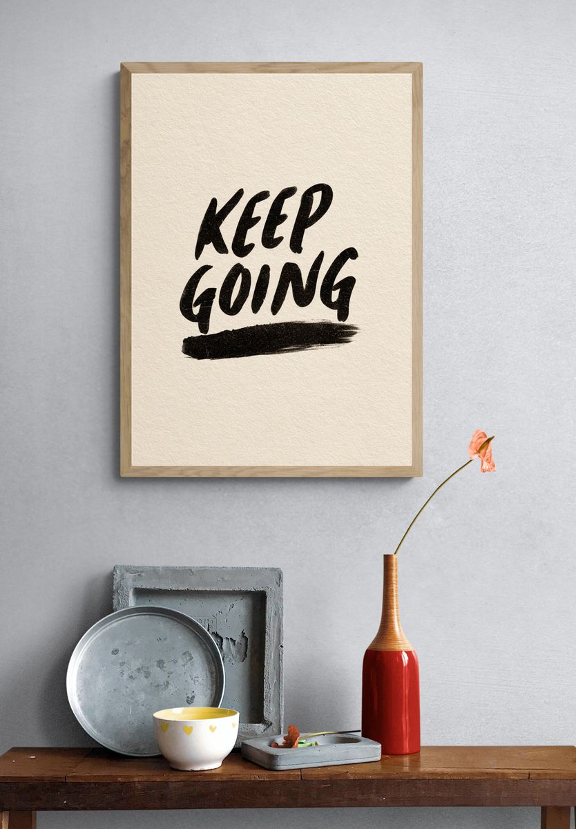 Keep Going — Typography Print. — room view 3