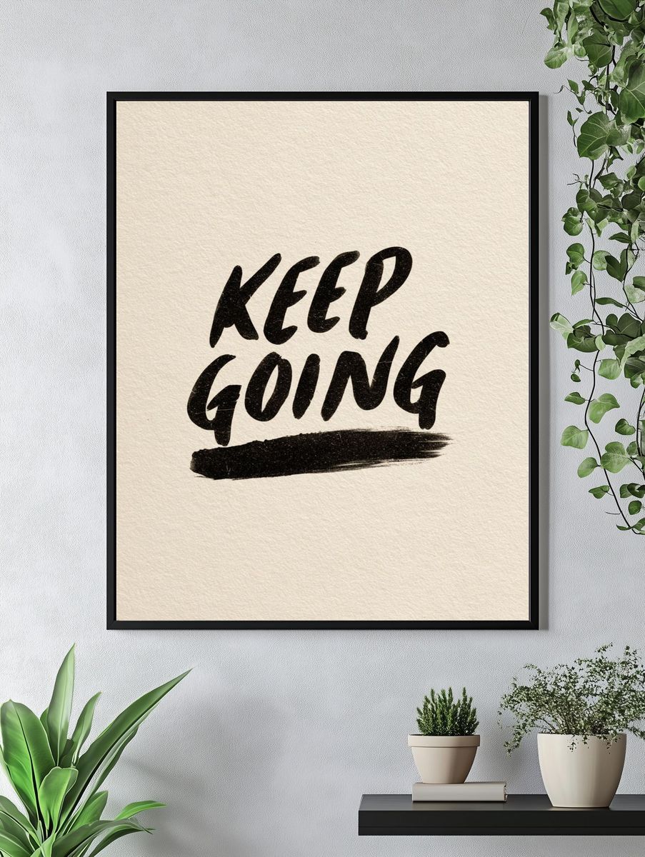 Keep Going — Typography Print. — room view 4