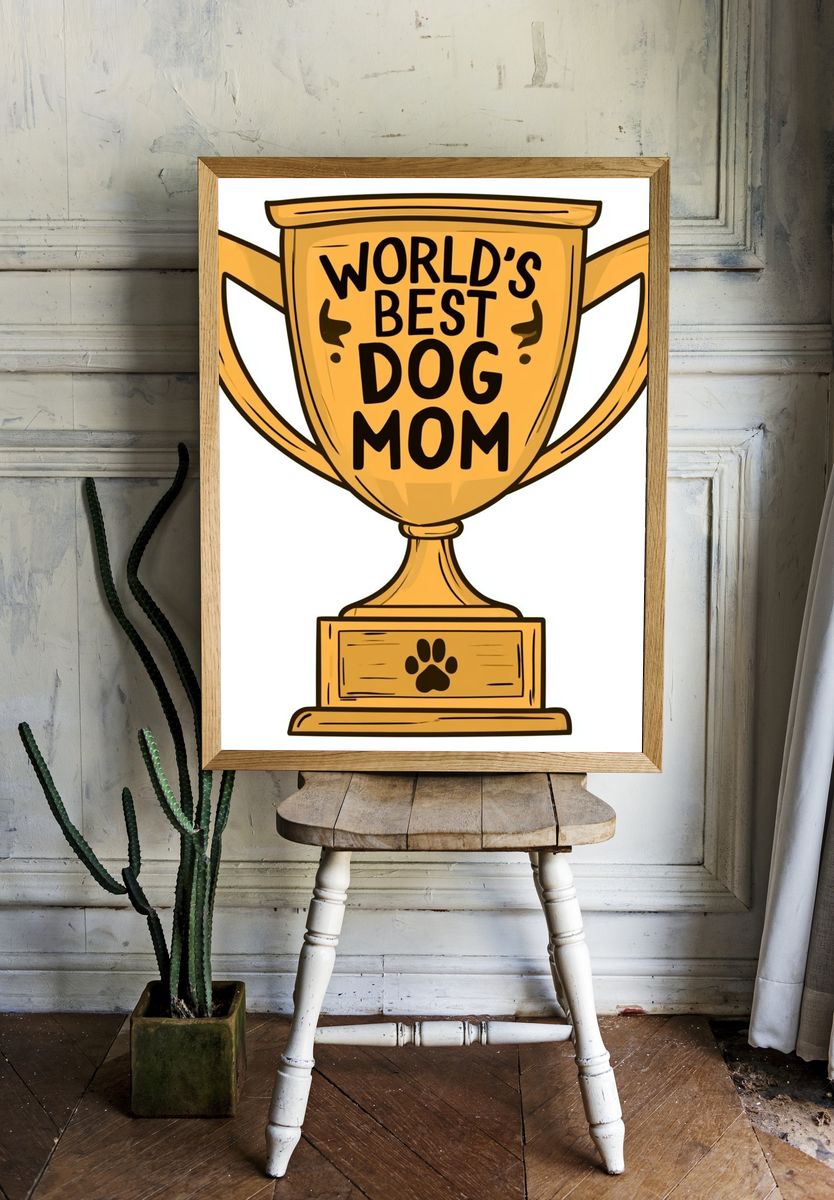 World's Best Dog Mom Typography Poster. room preview