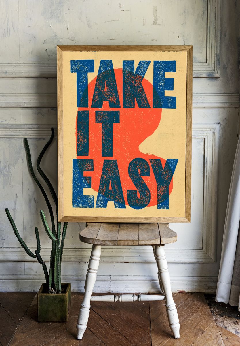 Take It Easy Typography Poster. room preview