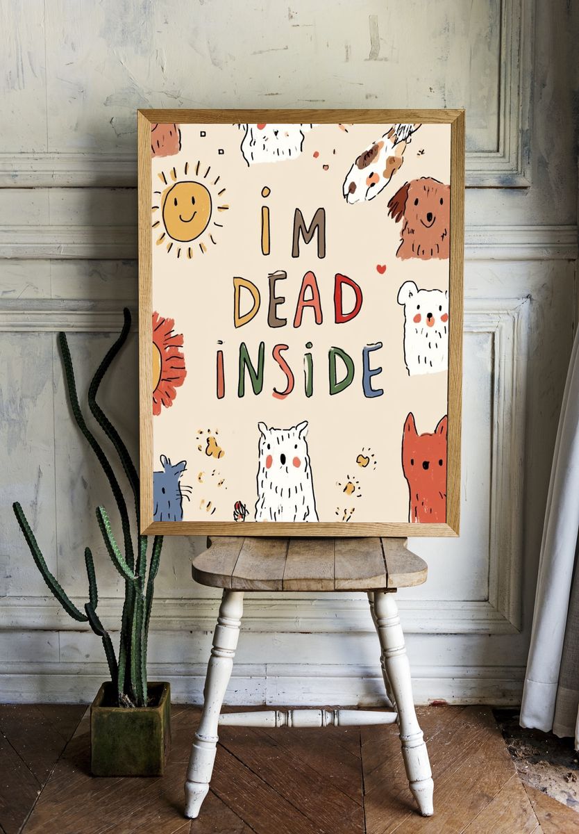 I'm Dead Inside Typography Print. room preview