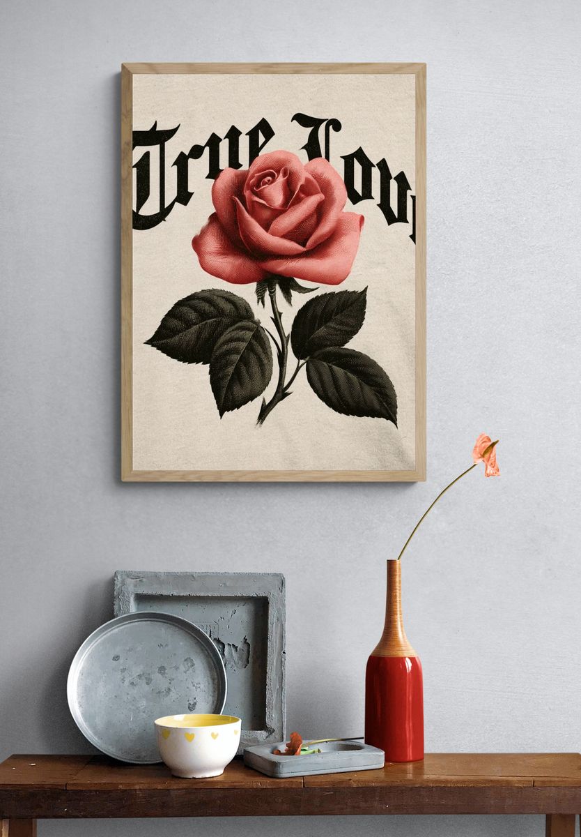 True Love Rose Typography Poster. — room view 3