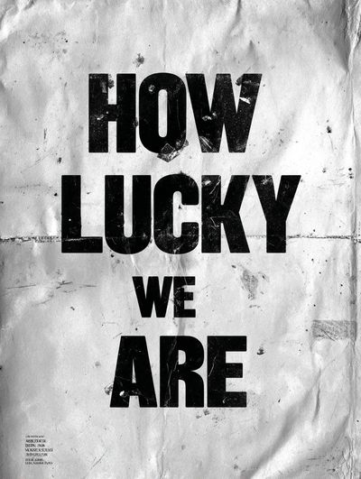 How Lucky We Are Typography Poster.