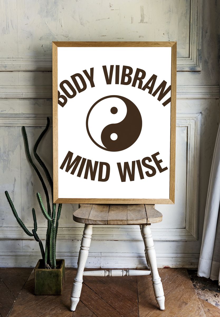 Body Vibrant Mind Wise Typography Poster. room preview
