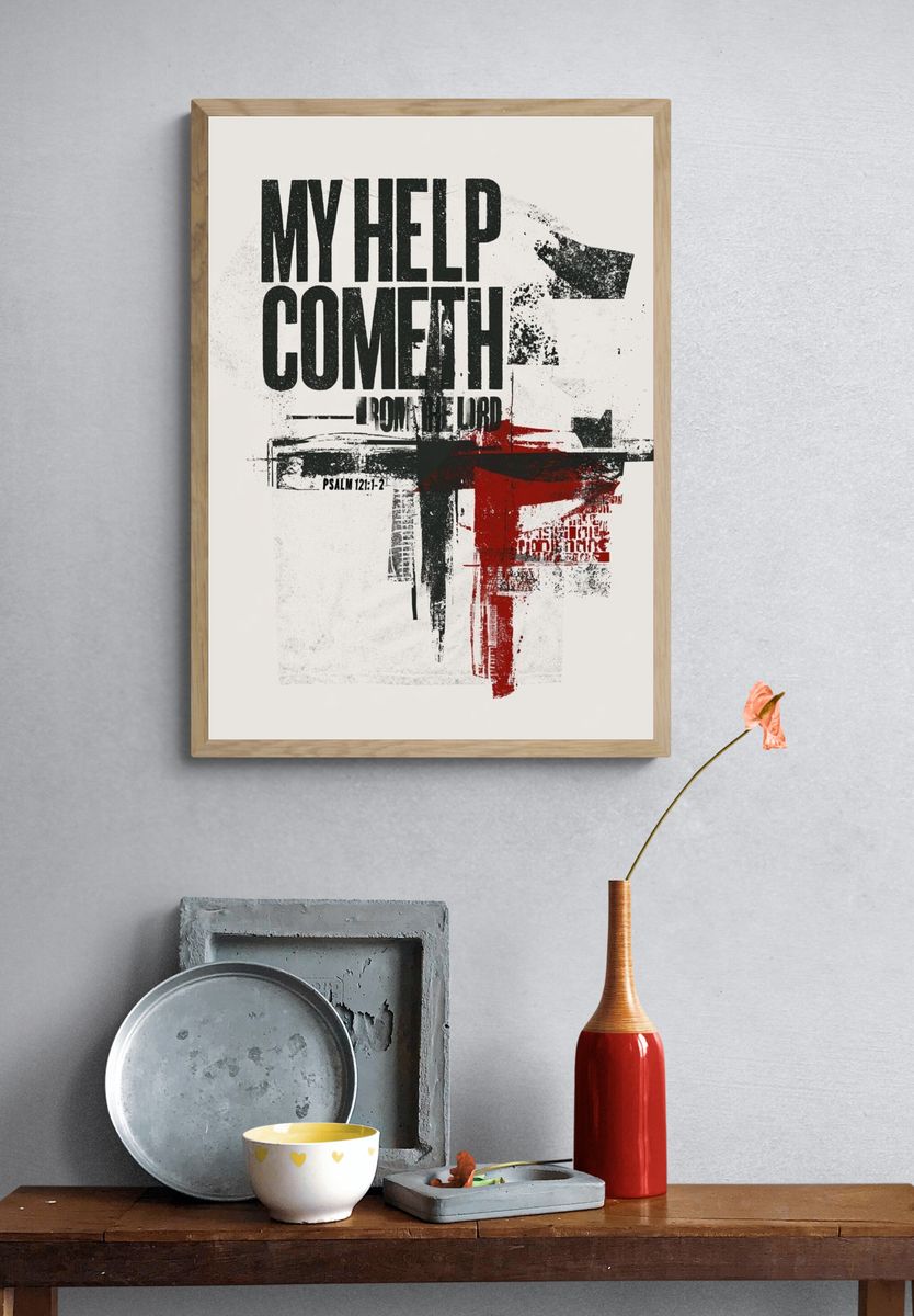 My Help Cometh Typography Poster. — room view 3
