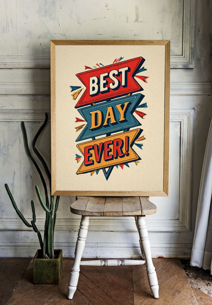 Best Day Ever — Typography Print room preview