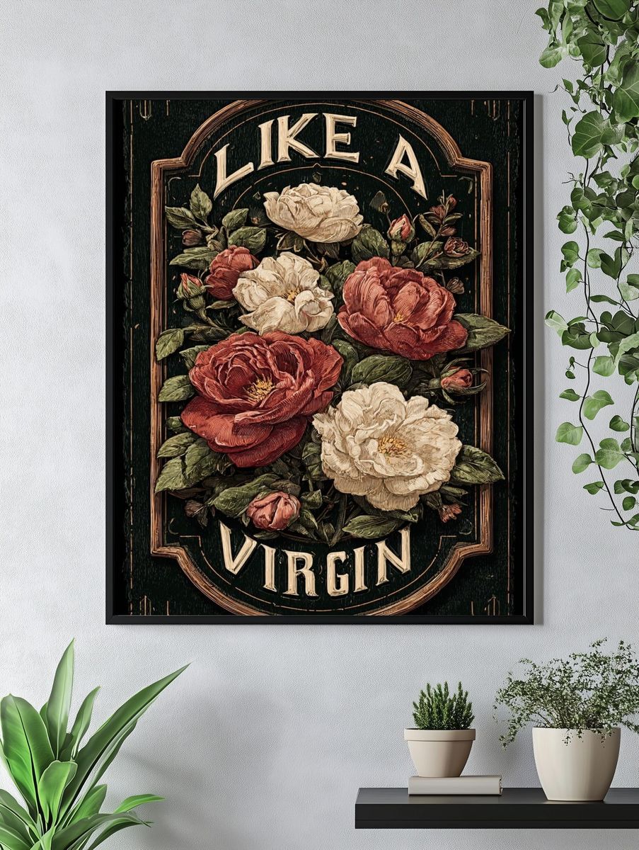Like a Virgin Floral Typography Poster. — room view 4
