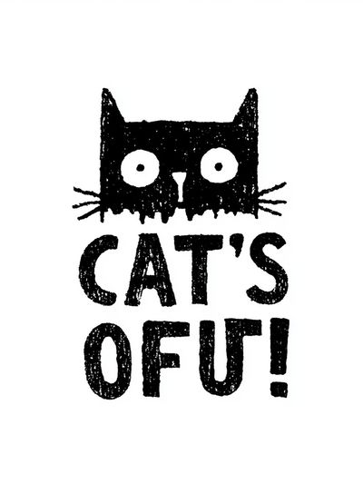 Cat's Out Typography Poster.