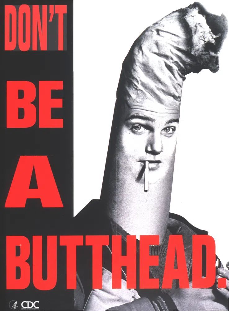 Don't be butthead. photograph person. poster detail
