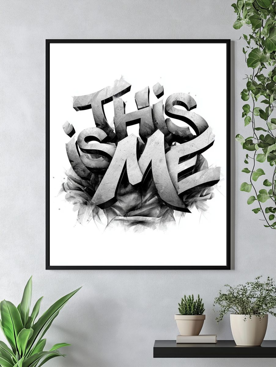 This Is Me Typography Poster. — room view 4
