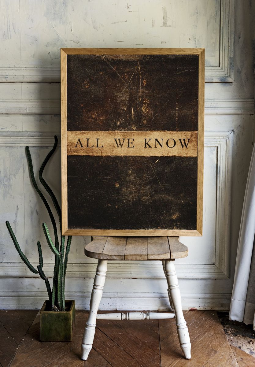 All We Know — Typography Print. room preview