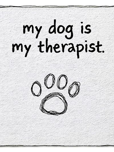My Dog Is My Therapist Poster.