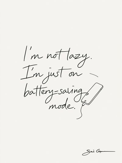 I'm Not Lazy Typography Poster.