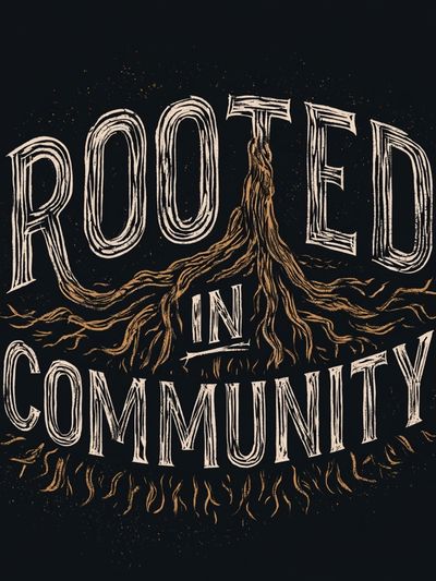 Rooted in Community Typography Poster.