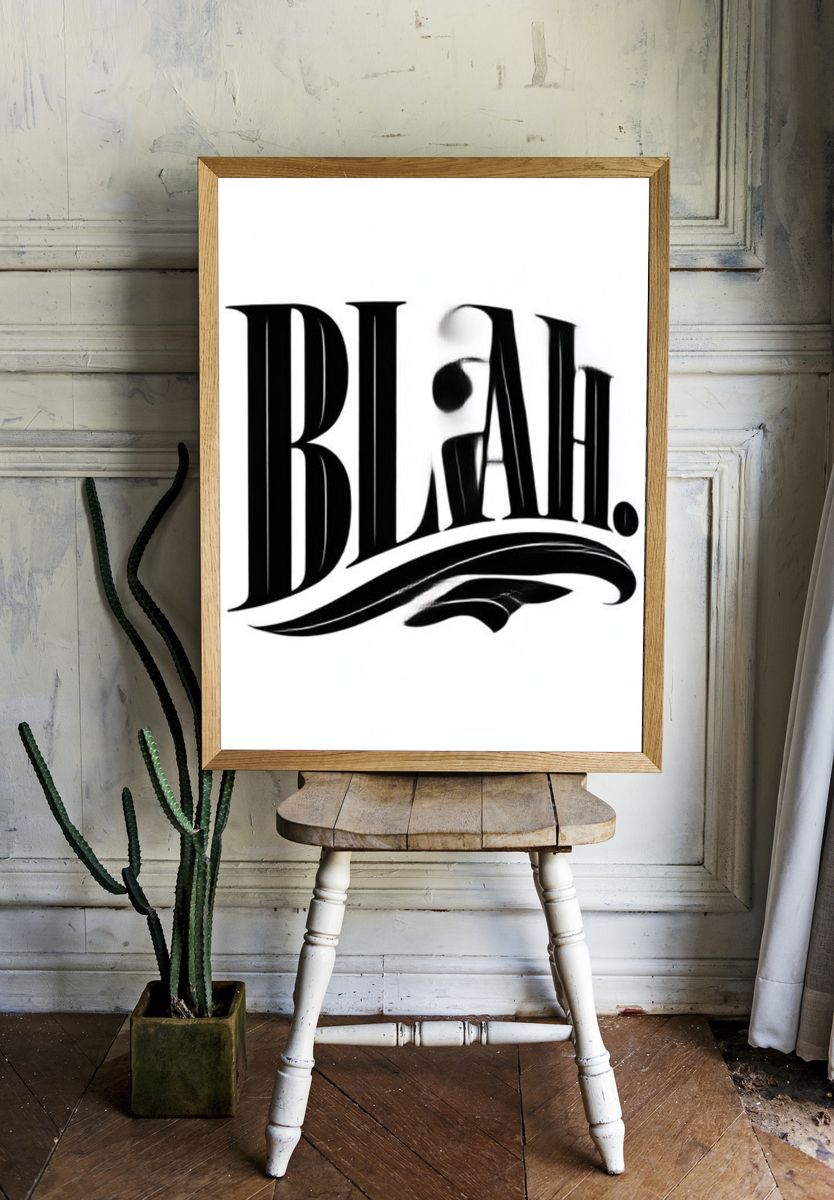 Blah Typography Poster. — room view 1