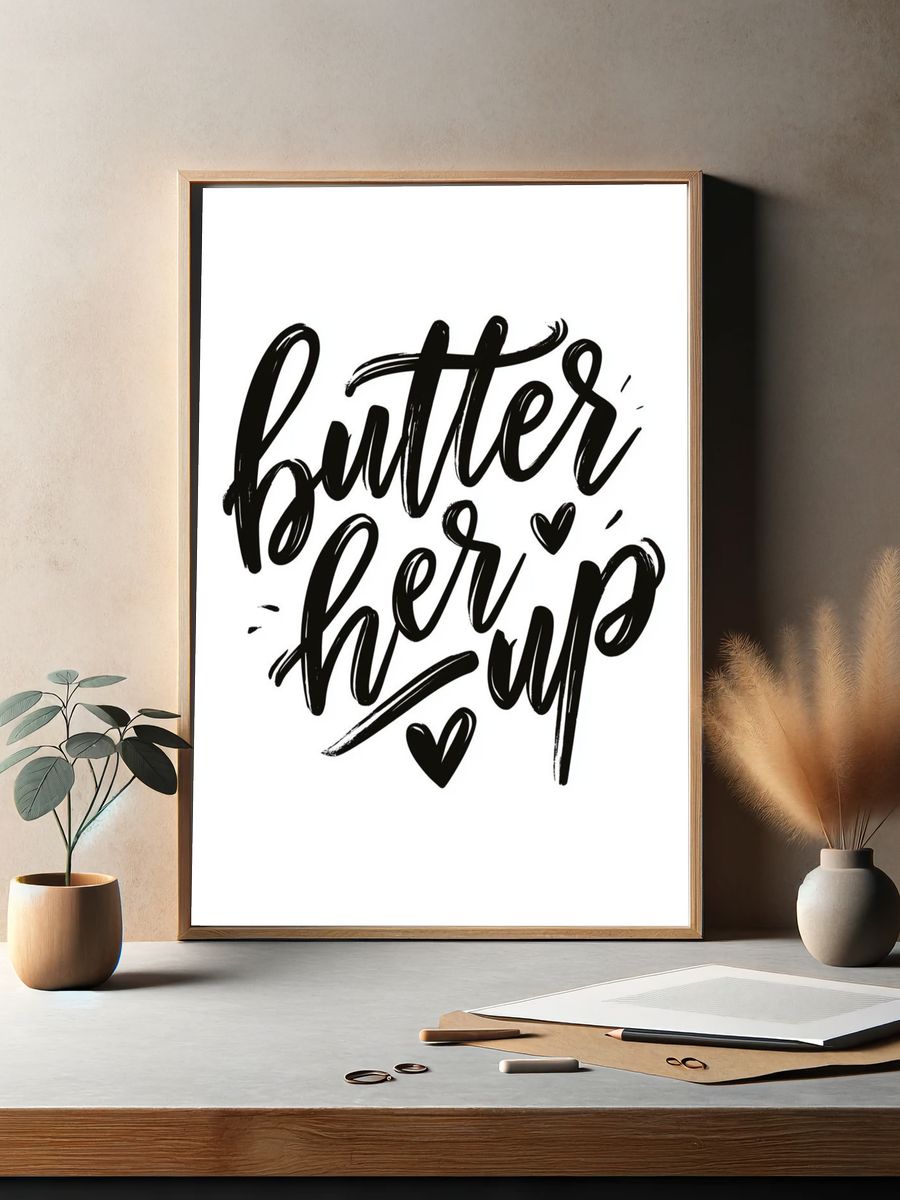 Butter Her Up Typography Poster. — room view 2