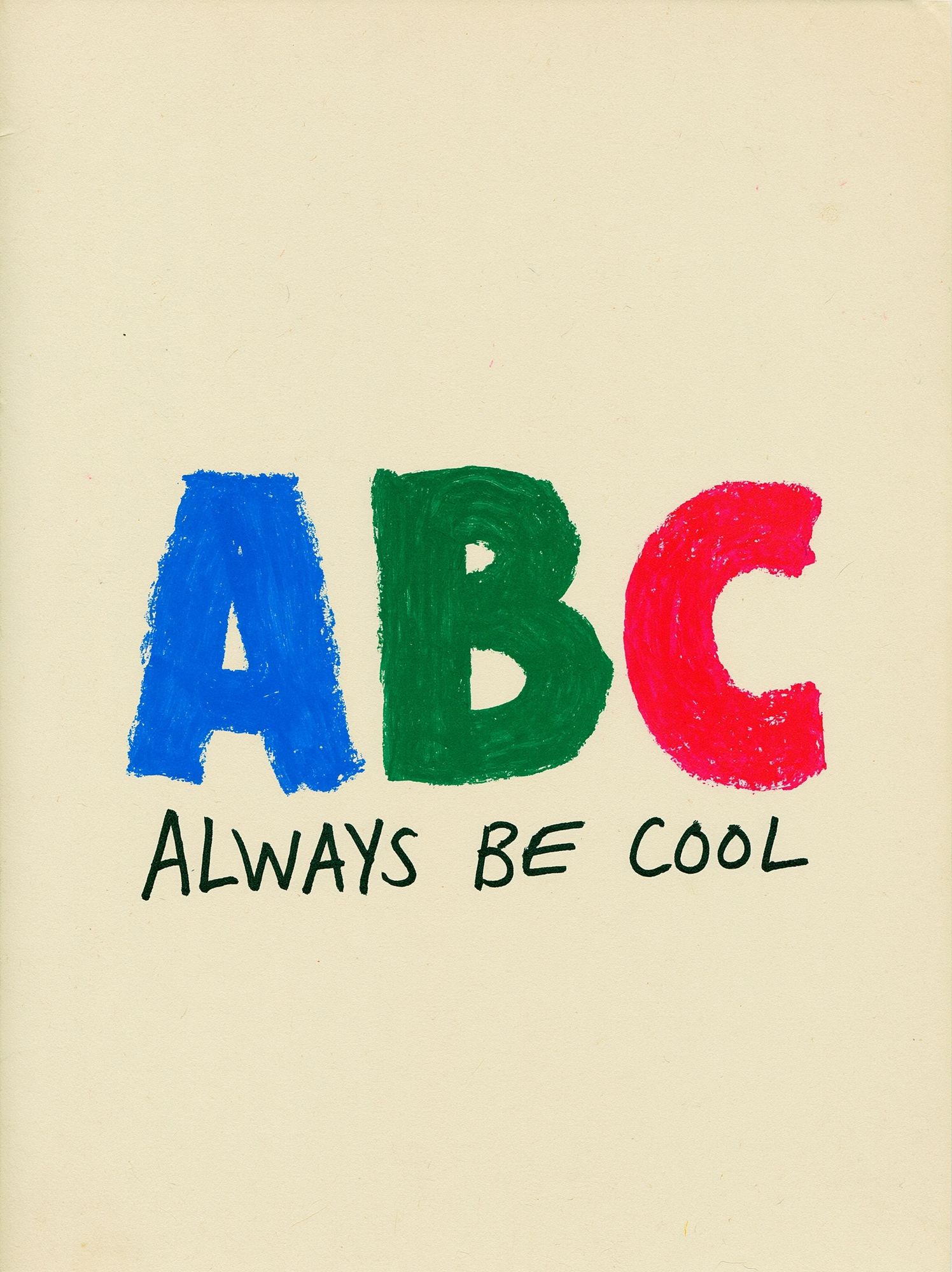 ABC Always Be Cool Typography Poster. poster detail