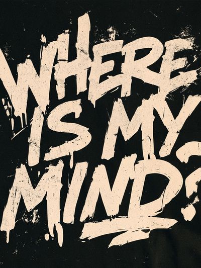Where Is My Mind Typography Poster.