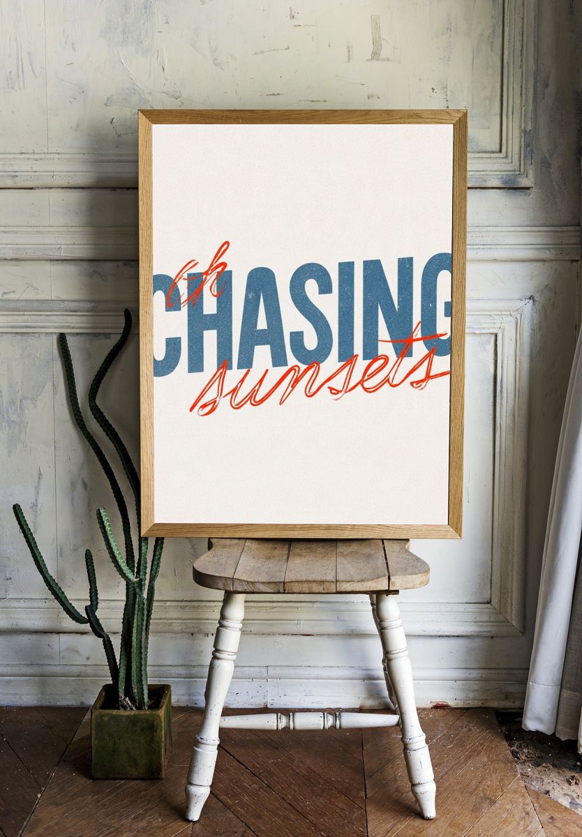 Chasing Sunset Typography Poster. room preview