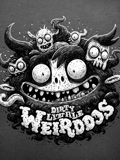 Dirty Little Weirdos Typography Poster.