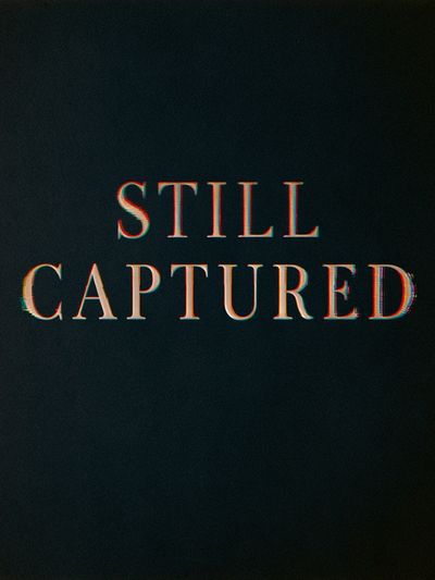 Still Captured Typography Poster.