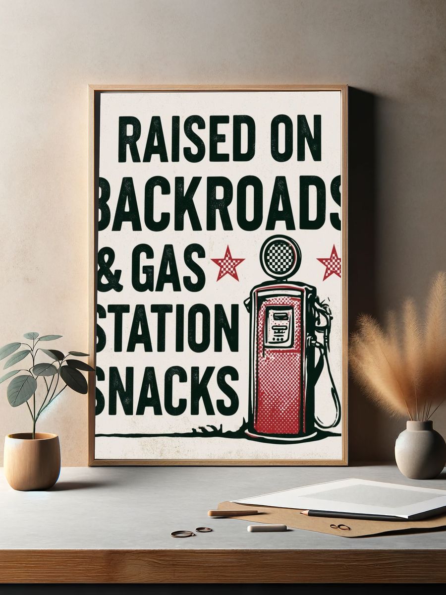 Raised on Backroads Gas Station Poster. — room view 2
