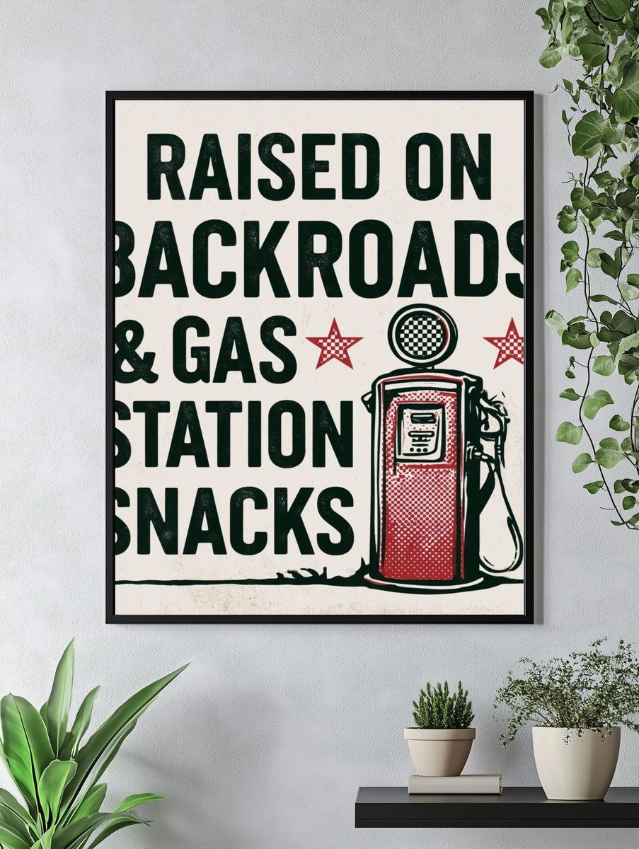 Raised on Backroads Gas Station Poster. — room view 4