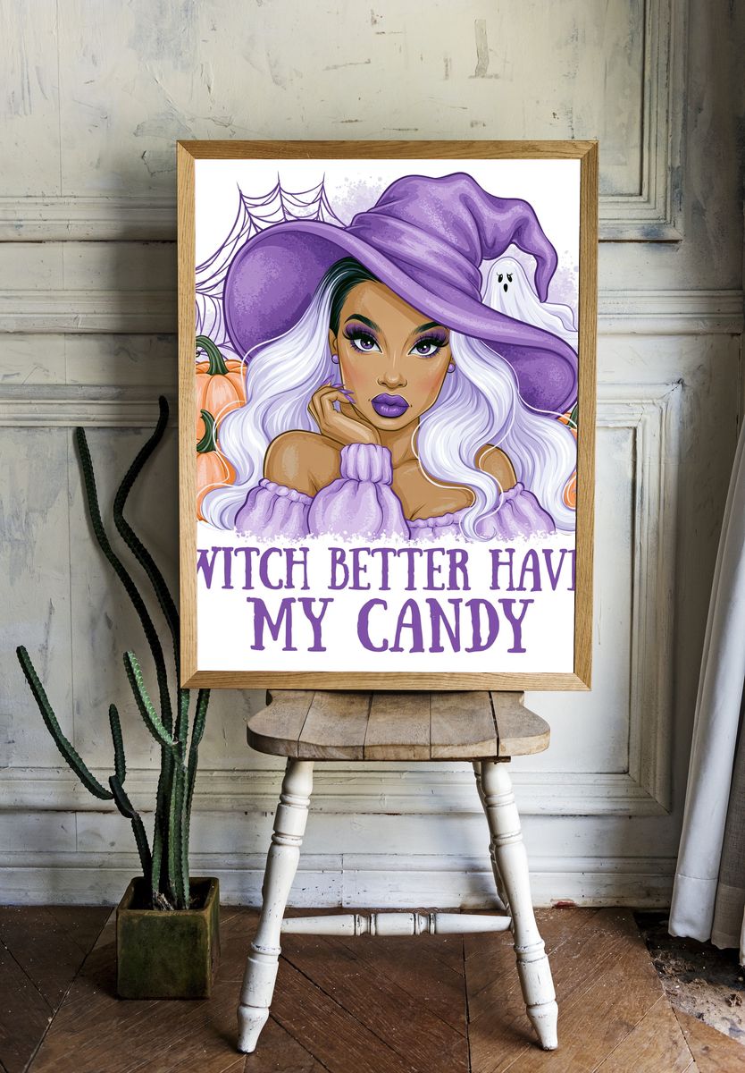 Witch Better Have My Candy Typography Poster. room preview