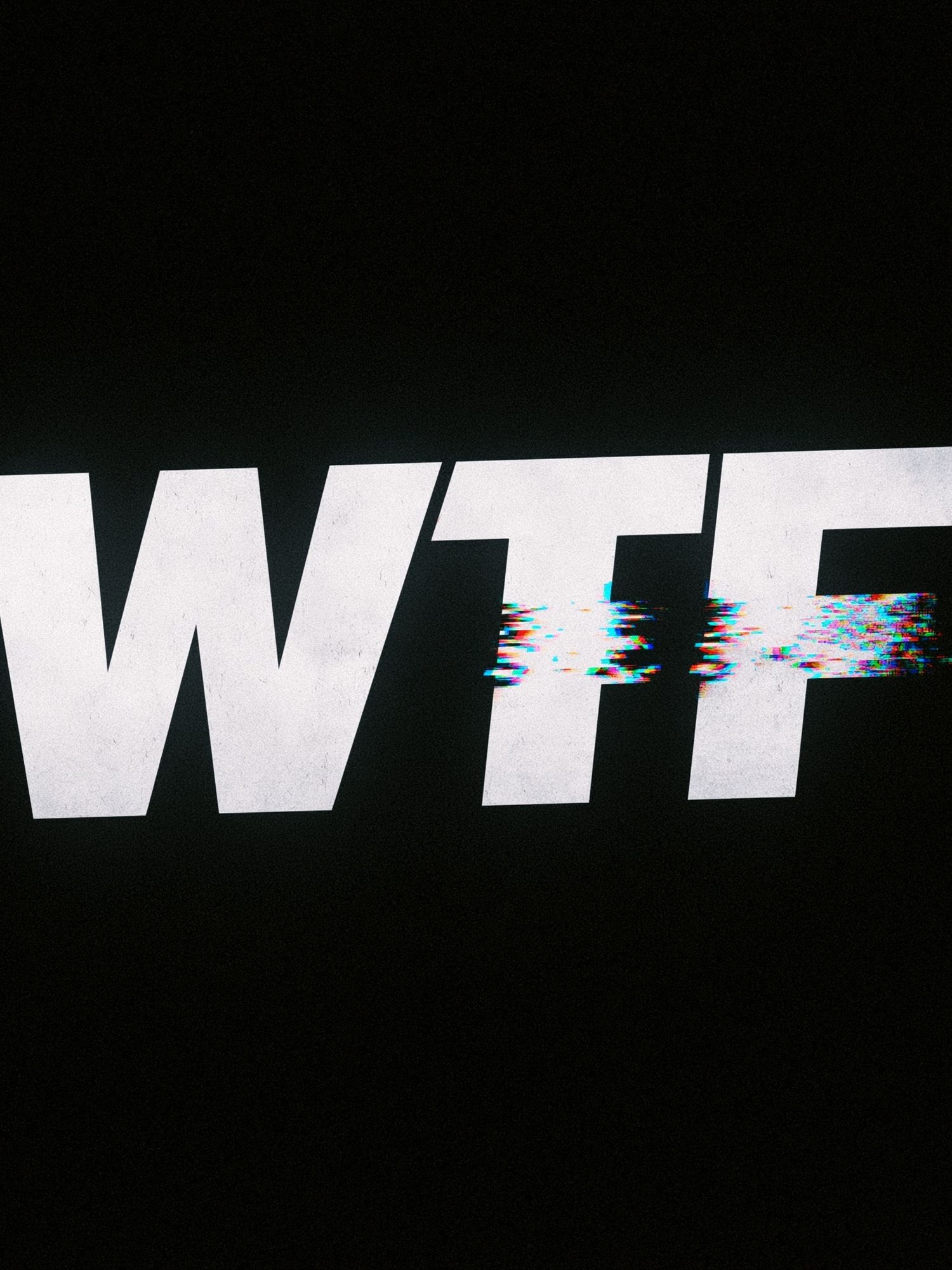 WTF Glitch Typography Poster. poster — typography art