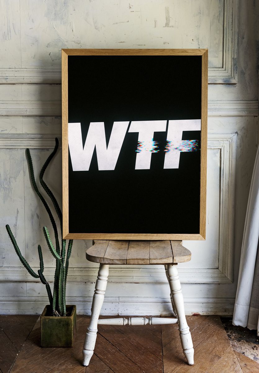WTF Glitch Typography Poster. — room view 1