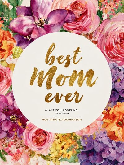 Best Mom Ever — Floral Print. poster print