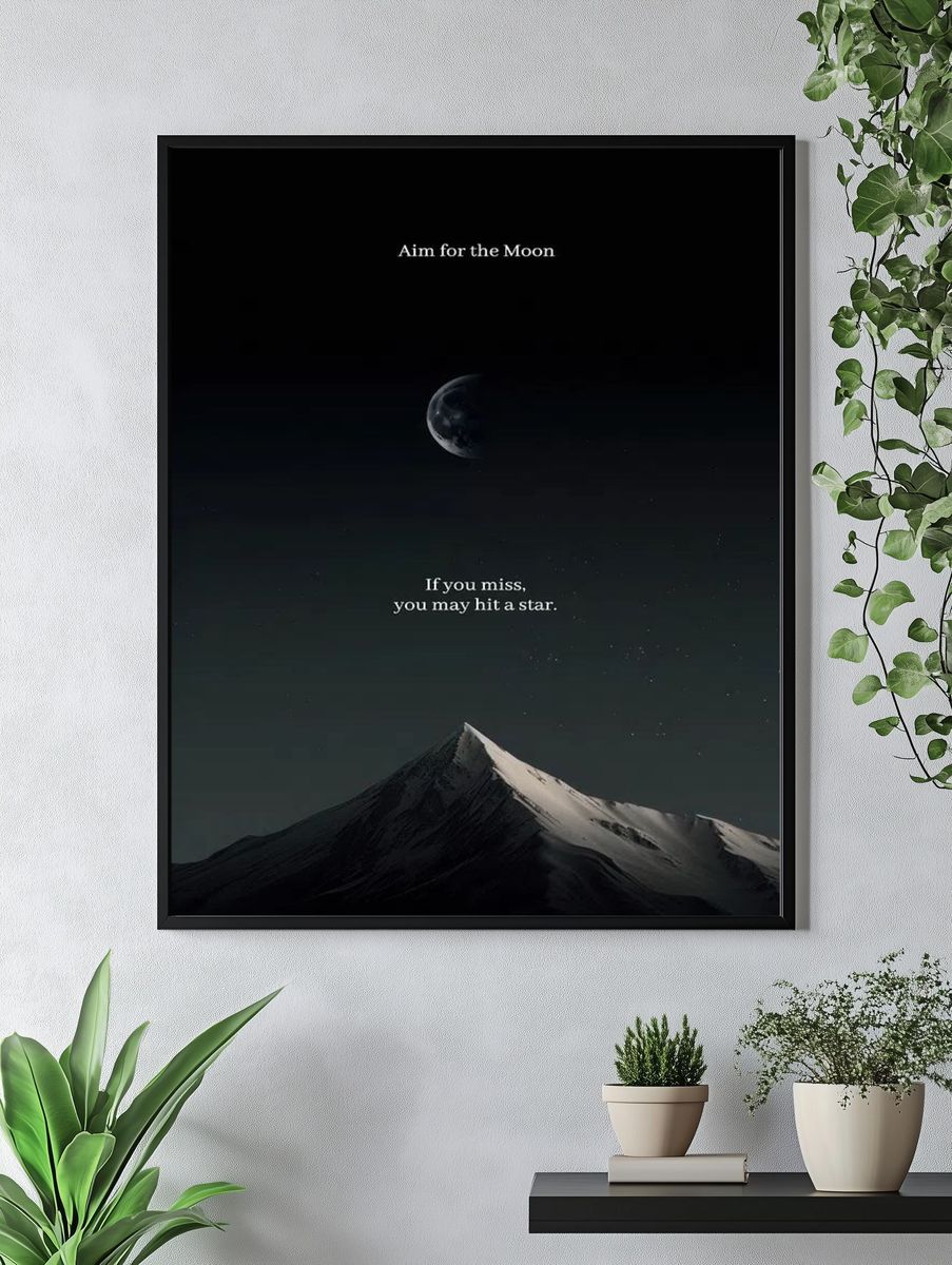 Aim for the Moon — Motivational Print. — room view 4